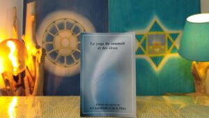 Le Yoga du sommeil et des rêves