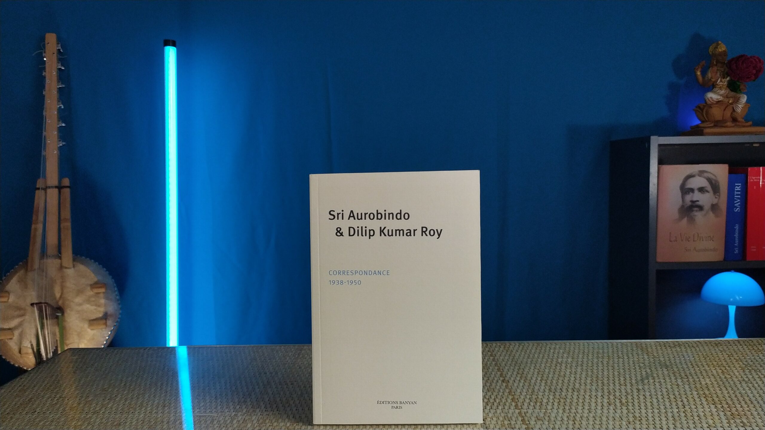 Dilip Kumar Roy - Correspondance (1938-1950) - Sri Aurobindo